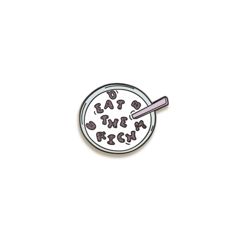 Eat The Rich Enamel Pin by Push